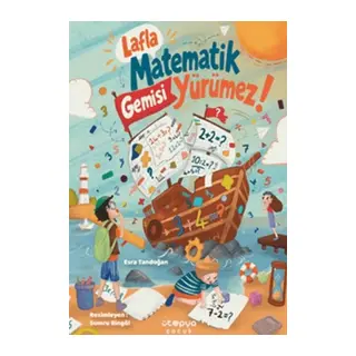 Lafla Matematik Gemisi Yürümez