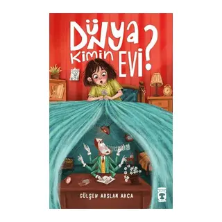 Dünya Kimin Evi?
