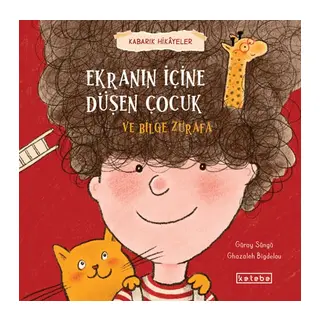 Kabarık Hikâyeler Ekranın İçine Düşen Çuk ve Bie Zürafa