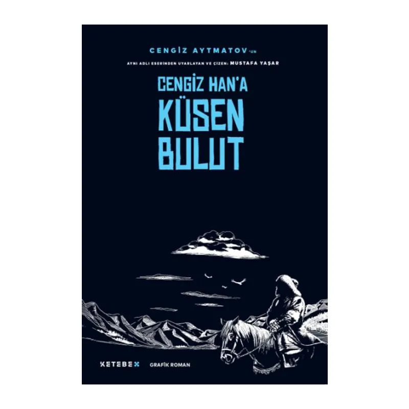 Cengiz Han’a Küsen Bulut