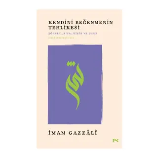 Kendini Beğenmenin Tehlikesi