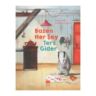 Bazen Her Şey Ters Gider