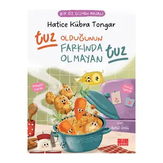 Tuz Olduğunun Farkında Olmayan Tuz / Bir Öz Güven Masalı