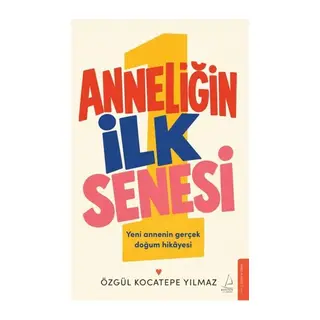 Anneliğin İlk Senesi