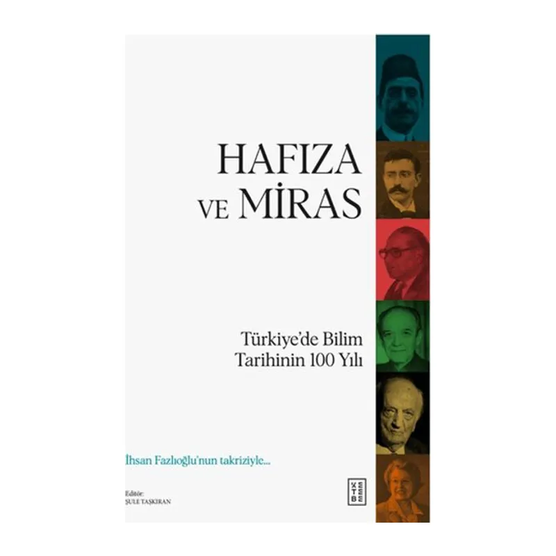 Hafıza ve Türkiye’de Bilim Tarihinin 100 Yılı