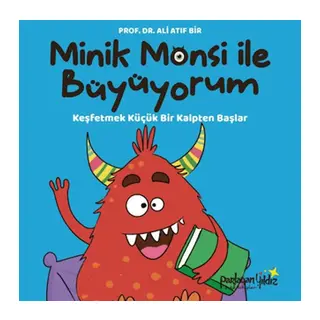 Minik Monsi ile Büyüyorum Keşfetmek Küçük Bir Kalpten Başlar