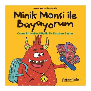 Minik Monsi ile Büyüyorum Cesur Bir Nefes Küçük Bir Kalpten Başlar