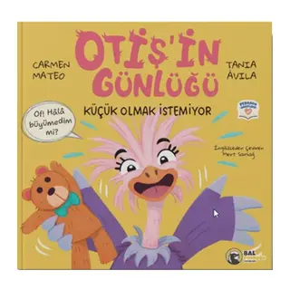 Otiş'in Günlüğü - Küçük Olmak İstemiyor