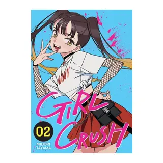 Girl Crush Cilt 2