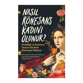 Nasıl Rönesans Kadını Olunur?