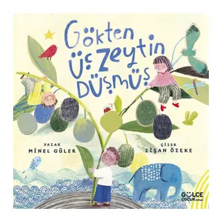 Gökten Üç Zeytin Düşmüş