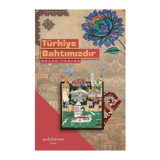 Türkiye Bahtımızdır