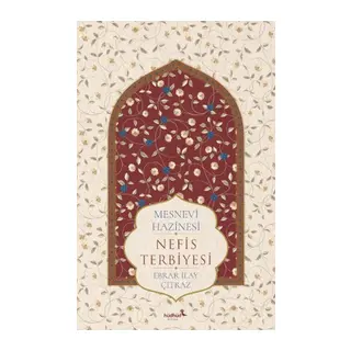 Mesnevî Hazinesi – Nefis Terbiyesi