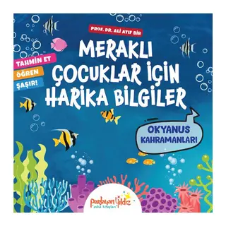 Meraklı Çuklar İçin Harika Biiler Okyanus Kahramanları