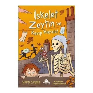 İskelet Zeytin ve Kayıp Hayalet