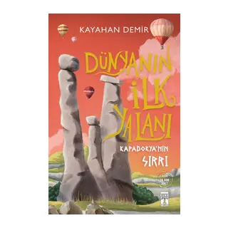 Dünyanın İlk Yalanı - Kapadokya'nın Sırrı