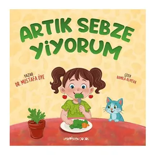 Artık Sebze Yiyorum