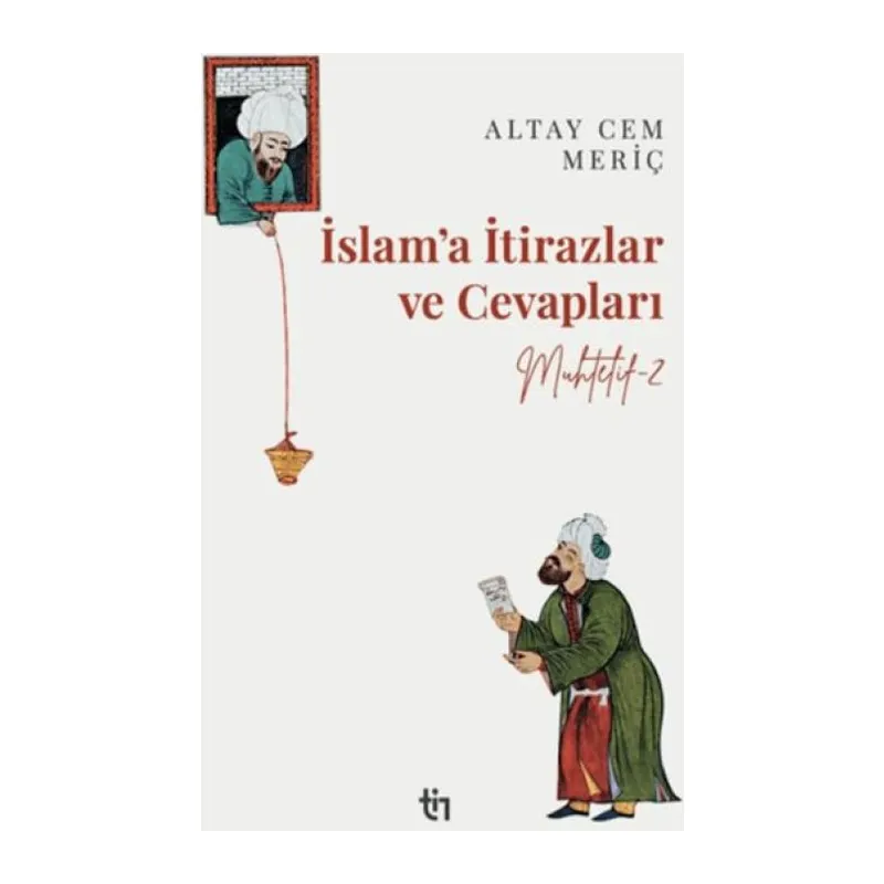Muhtelif 2 - İslam’a İtirazlar ve Cevapları