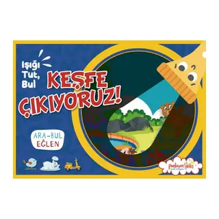 Işığı, Tut, Bul Keşfe Çıkıyoruz!