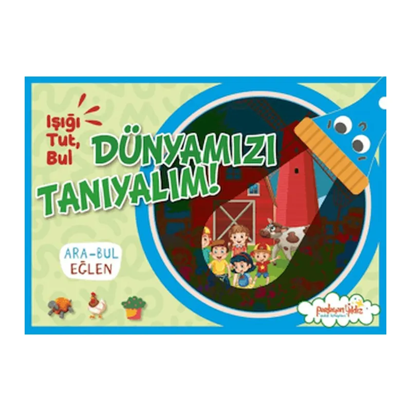 Işığı, Tut, Dünyamızı Tanıyalım!