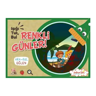 Işığı, Tut, Bul Renkli Günler!