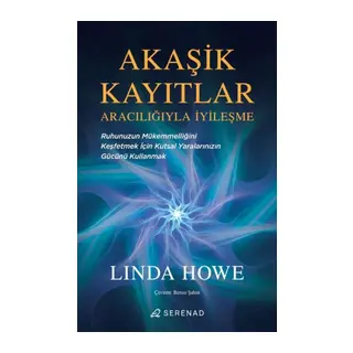 Akaşik Kayıtlar Aracılığıyla İyileşme