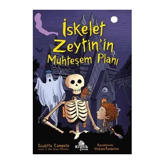 İskelet Zeytin’in Muhteşem Planı