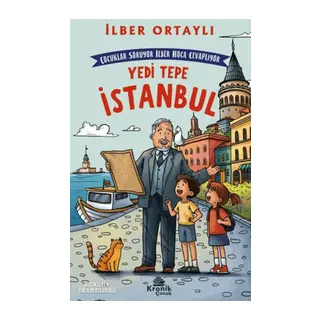 Çuklar Soruyor, İlber Ha Cevaplıyor: Yedi Tepe İstanbul