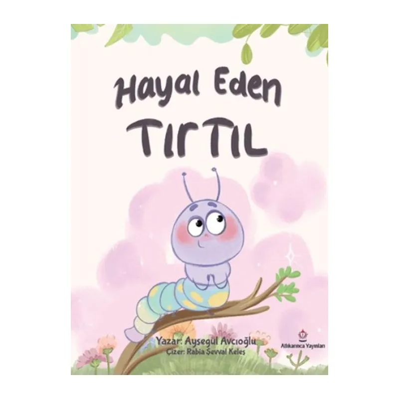Hayal Eden Tırtıl