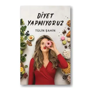 Diyet Yapmıyoruz