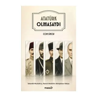 Atatürk Olmasaydı