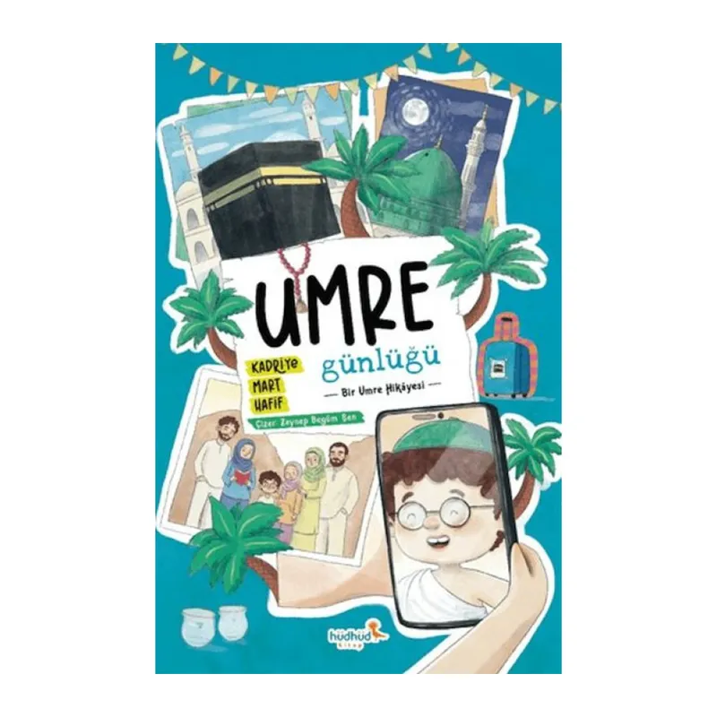 Umre Günlüğü - Bir Umre Hikayesi