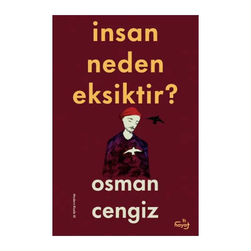 İnsan Neden Eksiktir?