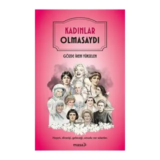 Kadınlar Olmasaydı