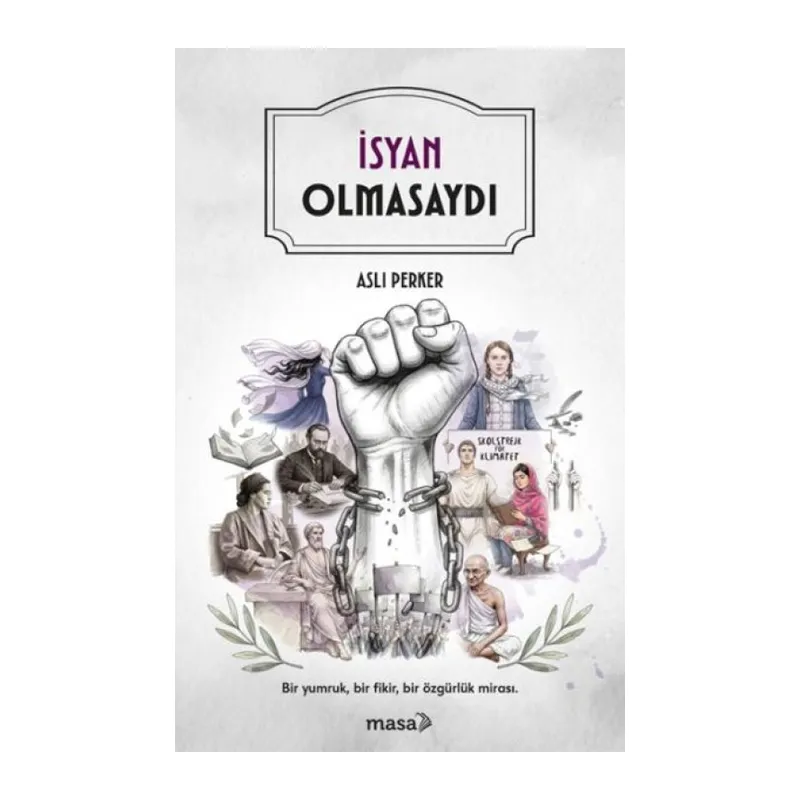 İsyan Olmasaydı