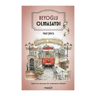 Beyoğlu Olmasaydı