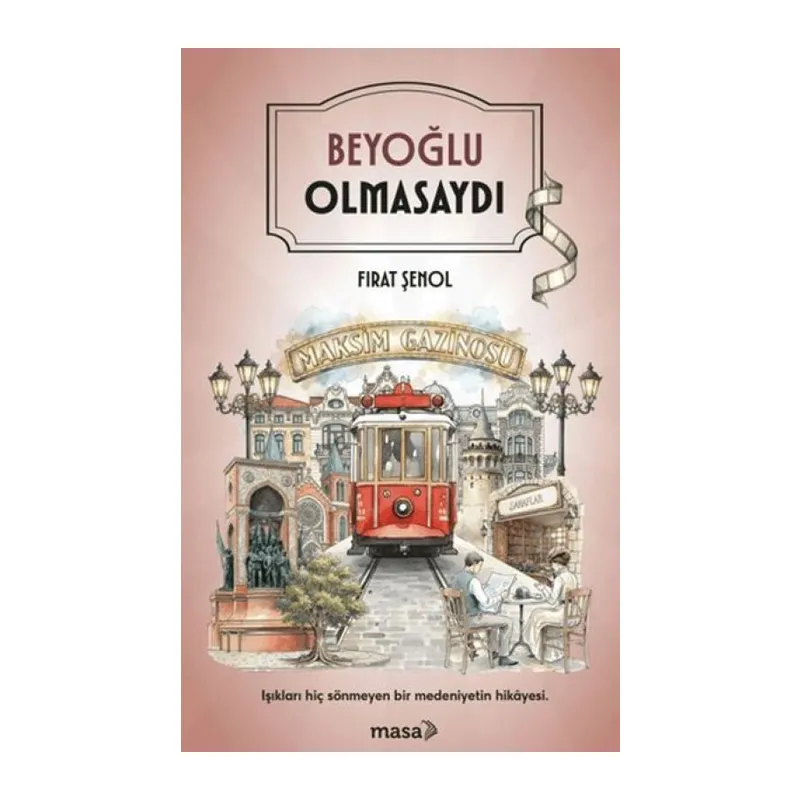 Beyoğlu Olmasaydı