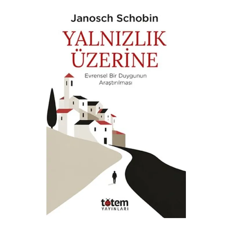 Yalnızlık Üzerine