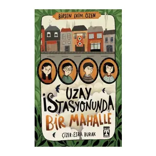Uzay İstasyonunda Bir Mahalle