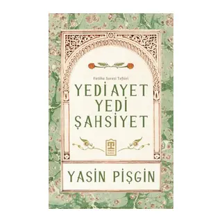 Yedi Ayet Yedi Şahsiyet & Fatiha Suresi Tefsiri