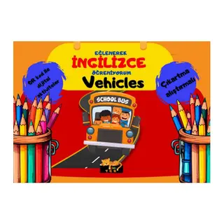 Eğlenerek İngilizce Öğreniyorum - Vehicles