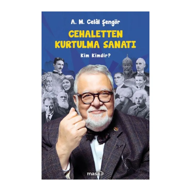 Cehaletten Kurtulma Sanatı - Kim Kimdir?