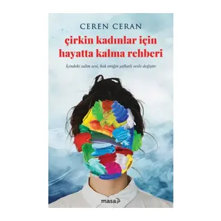 Çirkin Kadınlar İçin Hayatta Kalma Rehberi