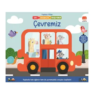Sen Hazırsan Başlıyoruz! Çevremiz