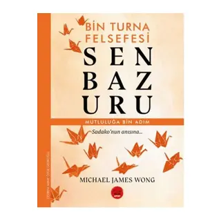Senbazuru – Bin Turna Felsefesi