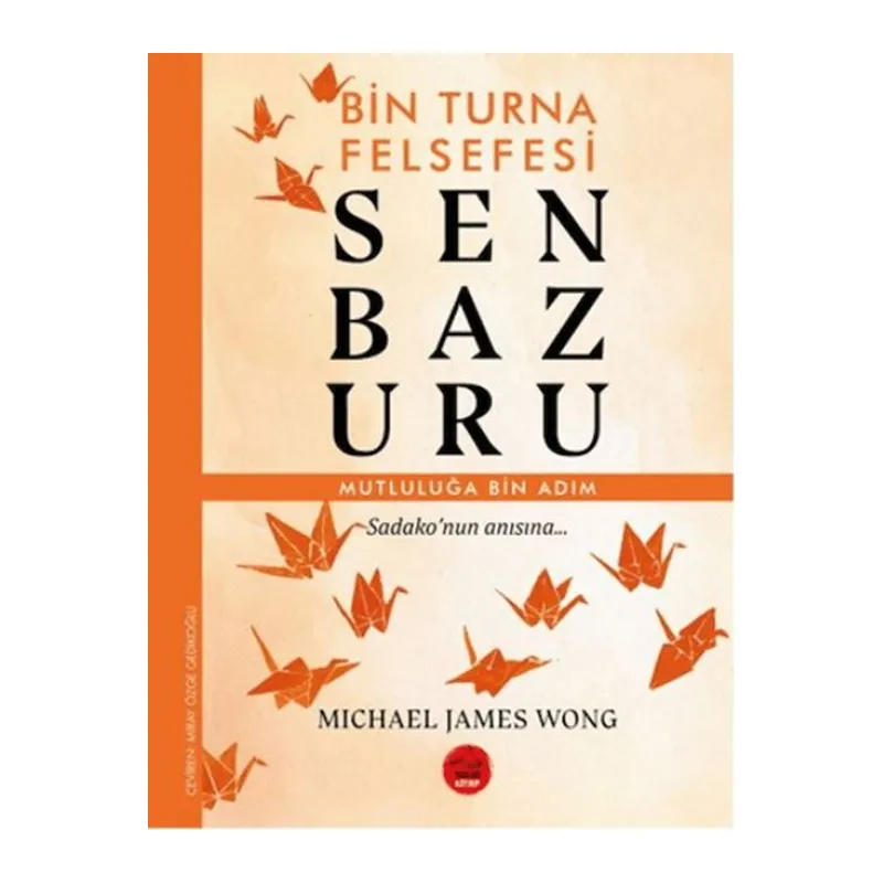 Senbazuru – Bin Turna Felsefesi