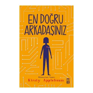 En Doğru Arkadaşınız