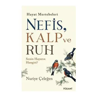 Nefis, Kalp ve Ruh
