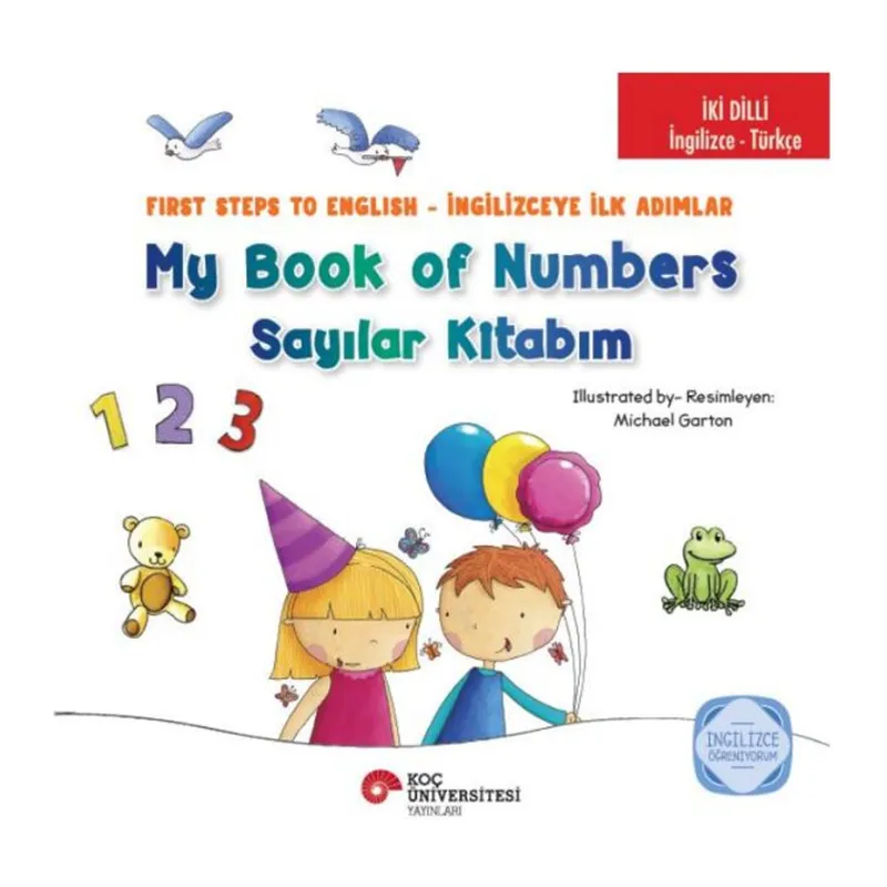 İki Dilli: İngilizce-Türkçe My Book Of Numbers / Sayılar Kitabım