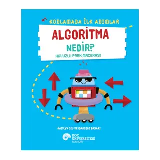 Kodlamada İlk Adımlar Aoritma Nedir? Huzlu Park Macerası!